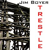 Boyer, Jim (Jim Boyer) - Trestle