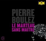 Pierre Boulez - Le Marteau sans maÃ®tre
