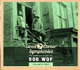Various artists - Street Corner Symphonies: The Complete Story Of Doo Wop: Vol. 9 1957