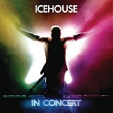 Icehouse - Icehouse In Concert