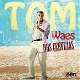 Tom Waes - Dos Cervezas