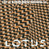 Lotus - Live at Barrelhouse Brewing Co., Cincinnati OH 8-21-2002