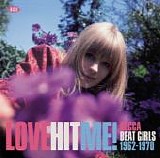 Various artists - Love Hit Me: Decca Beat Girls 1962-1970
