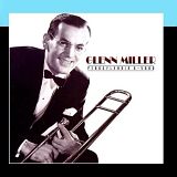 Glenn Miller - Pennsylvania 6-5000 (Past Perfect Vol. 3)