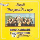 Renzo Arbore - Napoli, Due Punti E A Capo