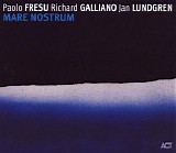 Paolo Fresu, Jan Lundgren & Richard Galliano - Mare Nostrum