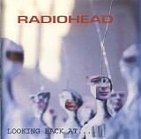 Radiohead - Looking Back At ....
