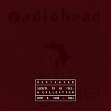 Radiohead - Secrets To Be Told: Disc 1 [1990-1994]
