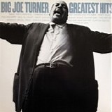 Big Joe Turner - Greatest Hits