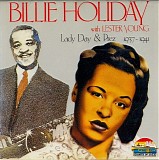 Billie Holiday & Lester Young - Lady Day & Prez - 1937-1941
