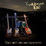 Yorktown Lads - Songs About Girls And Other Disasters