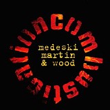 Medeski, Martin & Wood - Combustication
