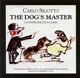 Carlo Siliotto - The Dog's Master (O' Patrone d'o cane)