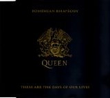 Queen - Bohemian Rhapsody - These Are the Days of Our Lives (CD Single)