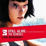Lisa Miskovsky - Still Alive (Theme from "Mirror's Edge") [The Remixes]