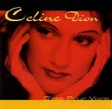 Celine Dion - C'est Pour Vivre