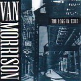 Van MORRISON - 1993: Too Long In Exile