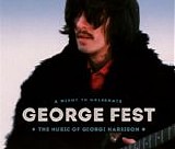 Various artists - George Fest: A Night To Celebrate The Music Of George Harrison
