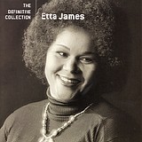 Etta James - The Definitive Collection