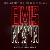 Edward Shearmur - Elvis & Nixon