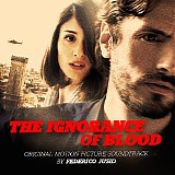 Federico Jusid - The Ignorance of Blood