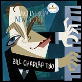 The Bill Charlap Trio - Notes From New York
