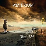 Aeverium - Break Out (Deluxe Edition)