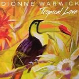 Dionne Warwick - Tropical Love