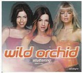Wild Orchid - Stuttering (Don't Say)  (CD Single)