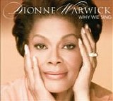 Dionne Warwick - Why We Sing