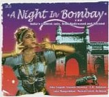 Various artists - A Night In Bombay:  India's Coolest Cuts, From Bollywood And Beyond