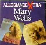 Mary Wells - Allegiance Extra