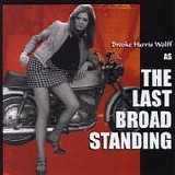 Brooke Harris Wolff - Brooke Harris Wolff As The Last Broad Standing