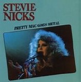 Stevie Nicks - Pretty Mac Goes Metal