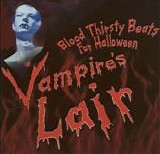 Vampire's Lair - Blood Thirsty Beats For Halloween