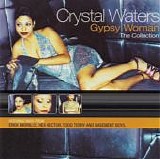 Crystal Waters - Gypsy Woman:  The Collection