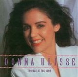 Donna Ulisse - Trouble At The Door