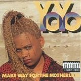Yo Yo - Make Way For The Motherlode