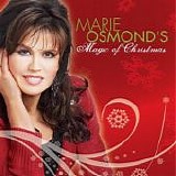 Marie Osmond - Marie Osmond's Magic Of Christmas  [2007]