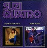 Suzi Quatro - I You Knew Suzi... /  Rock Hard