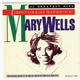 Mary Wells - Compact Command Performances:  22 Greatest Hits