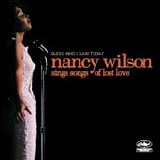 Nancy Wilson - Guess Who I Saw Today:  Nancy Wilson Sings Songs of Lost Love
