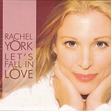 Rachel York - Let's Fall In Love