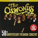 Osmonds, The - Live In Las Vegas:  50th Anniversary Reunion Concert
