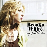 Brooke White - Songs From the Attic