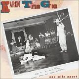 Karen Taylor-Good - One Mile Apart