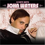 Various artists - A Date With John Waters