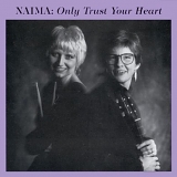 Naima - Only Trust Your Heart