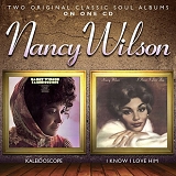 Nancy Wilson - Kaleidoscope (1972) : I Know I Love Him (1973)