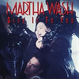 Martha Wash - Give It To You  (CD Maxi-Single)
